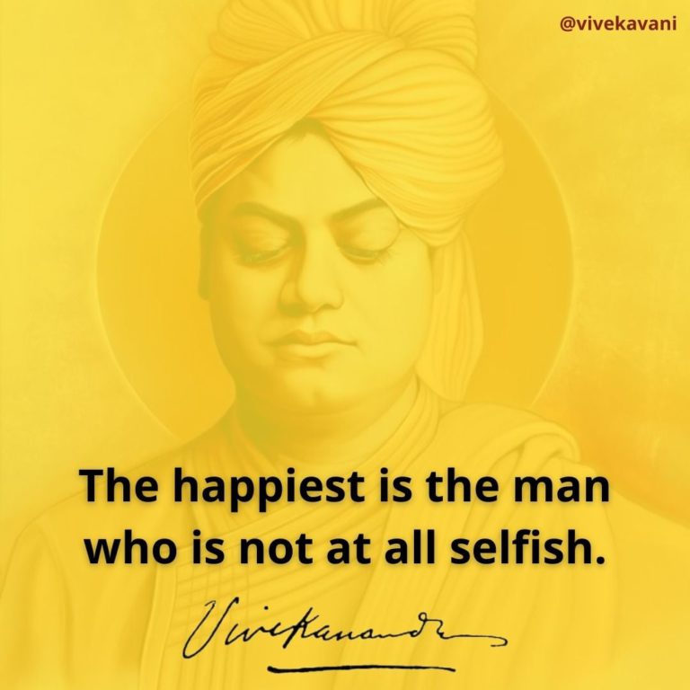 Swami Vivekananda's Quotes On Selfishness - VivekaVani