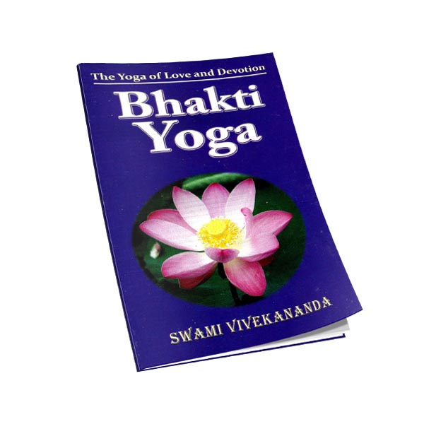 Bhakti Yoga by Swami Vivekananda